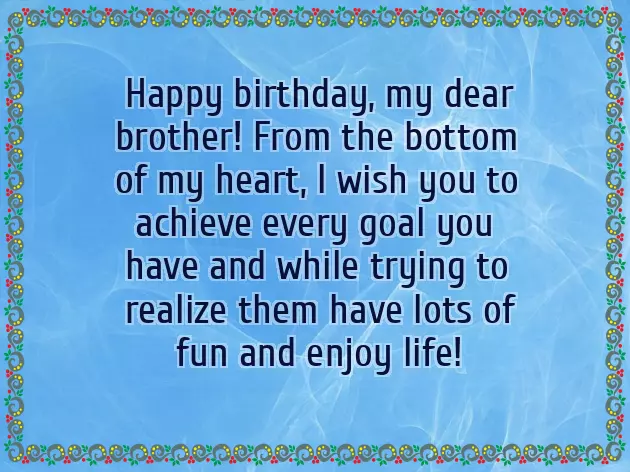 Best Wishes Of Brother Birthday Best Wishes Of Brother Birthday