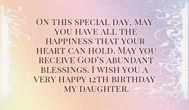 Birthday Wishes For 12 Year Old Daughter