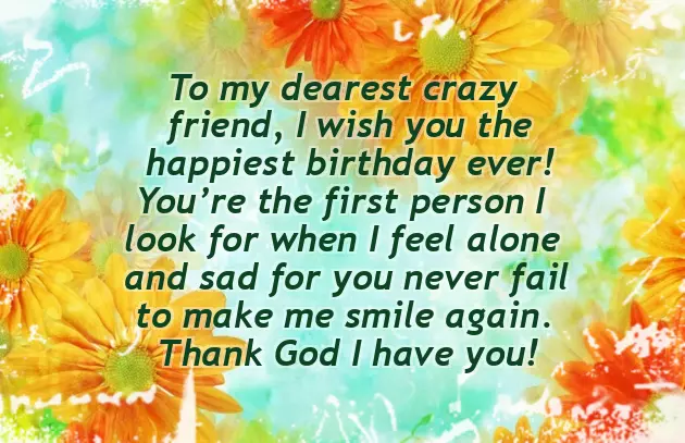 Happy Birthday Wishes To Crazy Friend