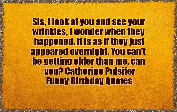 Happy Birthday Sister Sarcastic