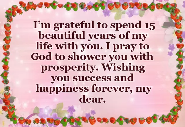 15 Year Anniversary Quotes For Husband 15 Year Anniversary Quotes For Husband