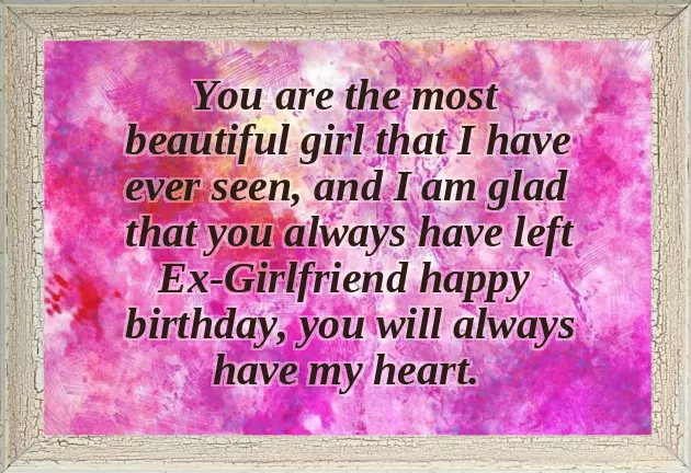 Happy Birthday Wishes To My Ex Girlfriend Happy Birthday Wishes To My Ex Girlfriend
