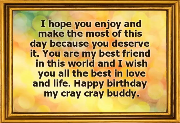 Happiest Birthday To My Crazy Friend Happiest Birthday To My Crazy Friend