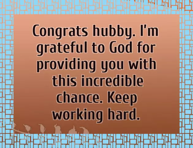 Congratulations Hubby For Promotion