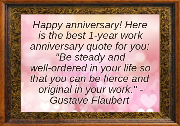 1 Year Work Anniversary Wishes 1 Year Work Anniversary Wishes