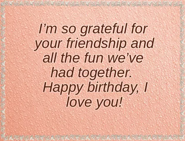 Words For Your Best Friend On Her Birthday Words For Your Best Friend On Her Birthday