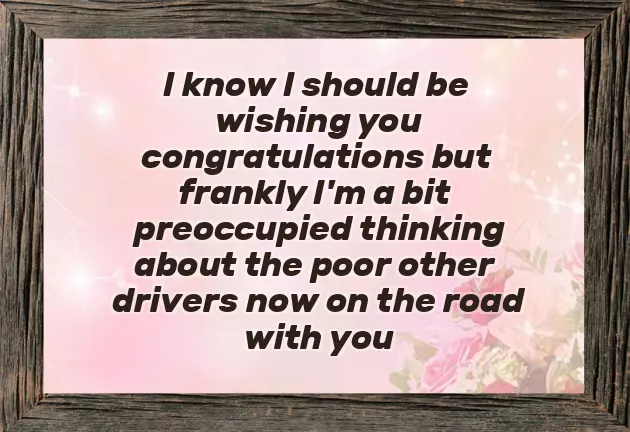 Congratulations On Your Licence Congratulations On Your Licence