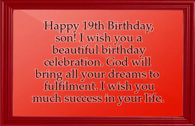 Son 19Th Birthday Wishes Son 19Th Birthday Wishes