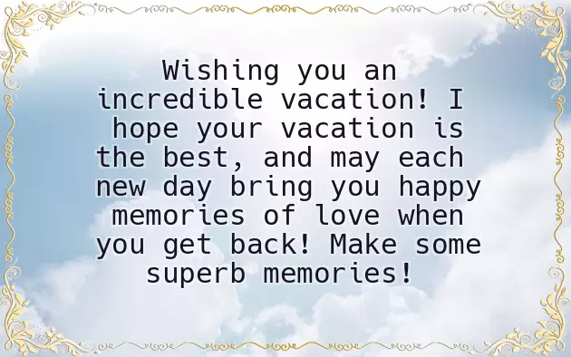 Wish You Have A Nice Holiday