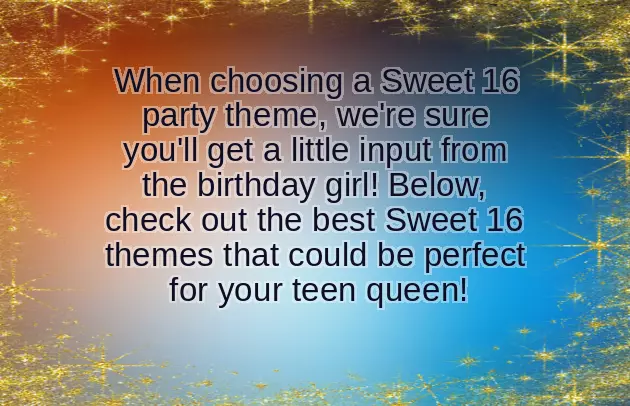 Sweet 16 Birthday Ideas