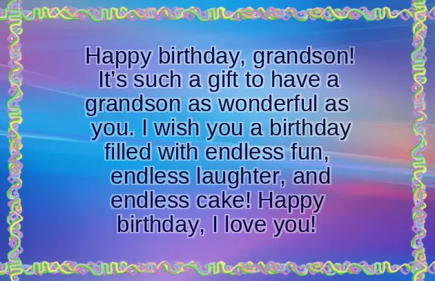 Birthday Greetings To My Grandson Birthday Greetings To My Grandson
