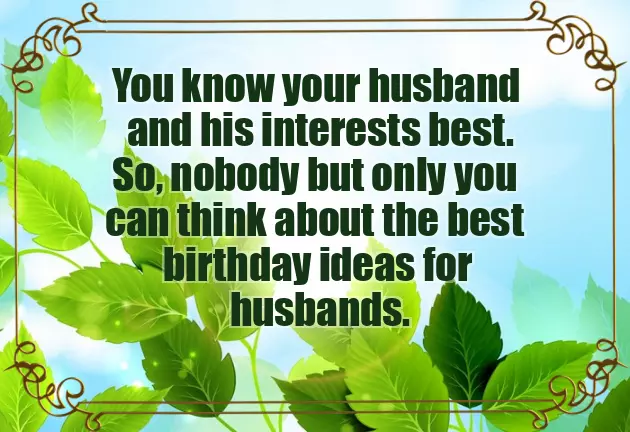 Birthday Ideas For Husband Birthday Ideas For Husband