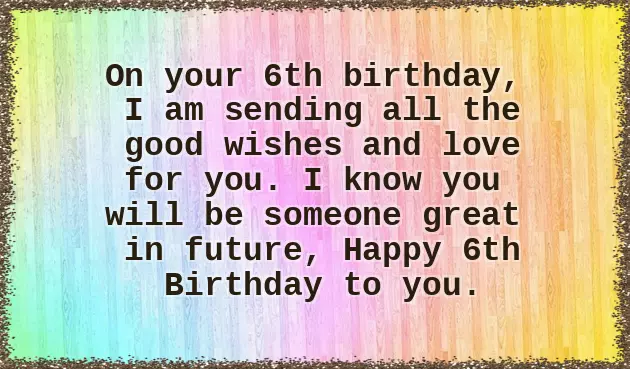 Birthday Wishes For 6 Year Old Son From Mom Birthday Wishes For 6 Year Old Son From Mom
