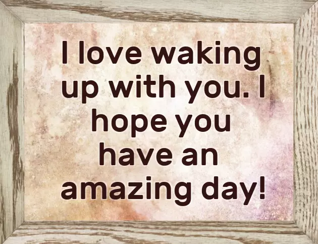 Sweet Romantic Morning Messages For Him