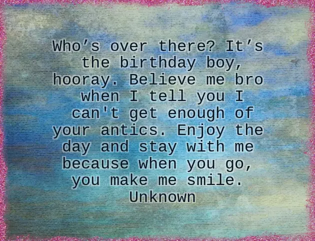 Birthday Wishes To An Older Brother Birthday Wishes To An Older Brother