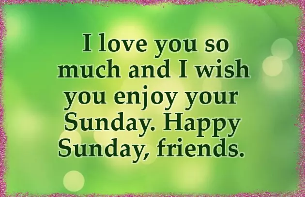 Sunday Message For Friends