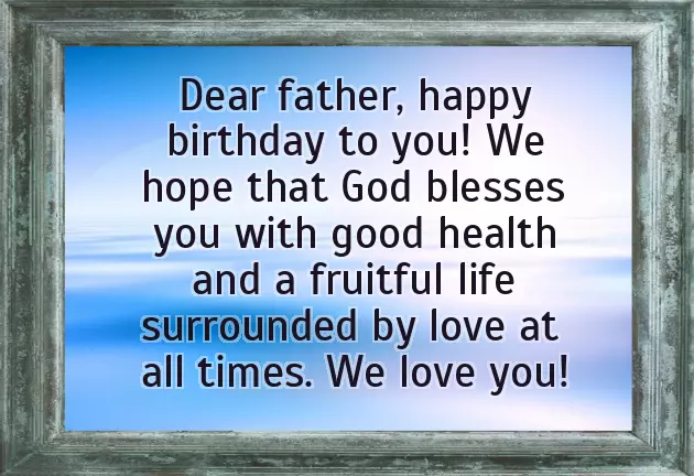 Happy Birthday Words For Father Happy Birthday Words For Father