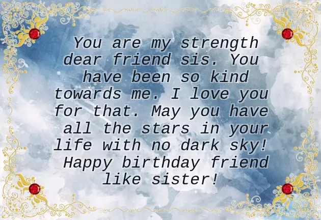 Birthday Wishes To Friend Like A Sister