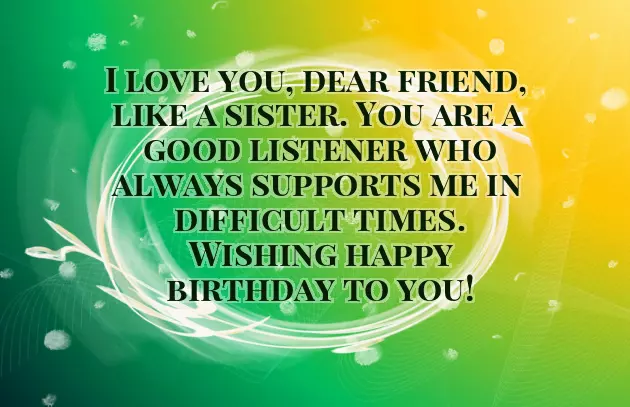 Birthday Wishes For My Best Friend Like Sister Birthday Wishes For My Best Friend Like Sister