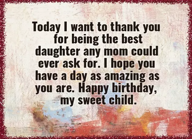 Happy Birthday Wishes For A Daughter From Mom Happy Birthday Wishes For A Daughter From Mom