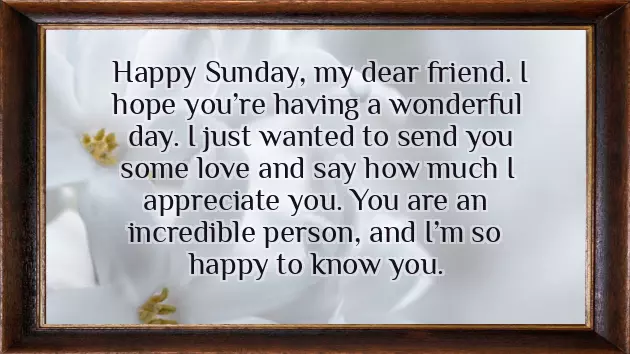 Happy Sunday Dear Friend Happy Sunday Dear Friend