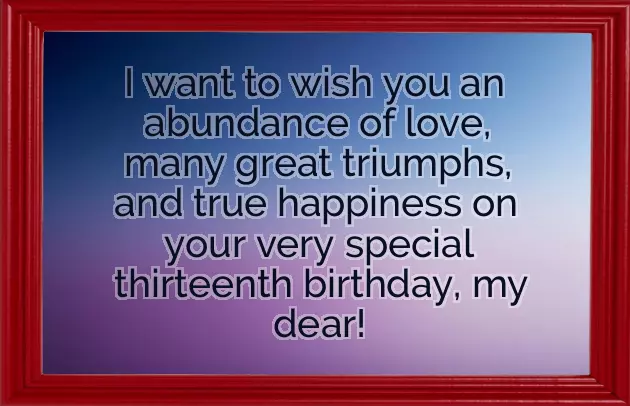 Birthday Wishes For My 13 Year Old Daughter