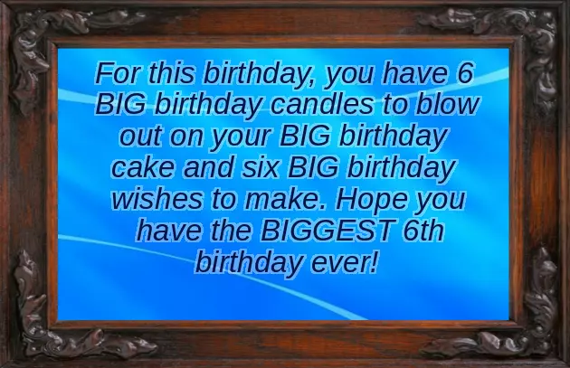 Birthday Wishes For 6 Year Old Nephew Birthday Wishes For 6 Year Old Nephew