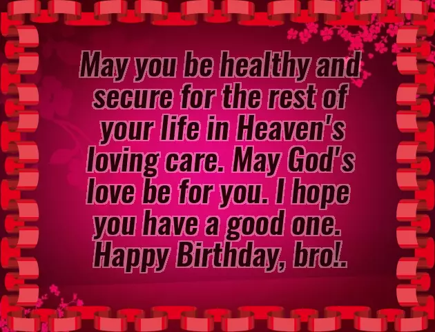 Happy Birthday Brother In Christ Happy Birthday Brother In Christ