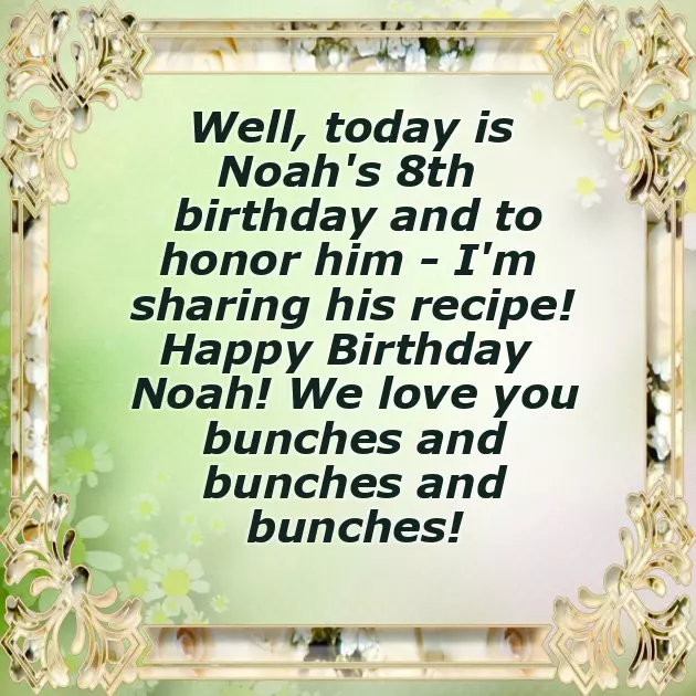 Happy Birthday Noah Happy Birthday Noah