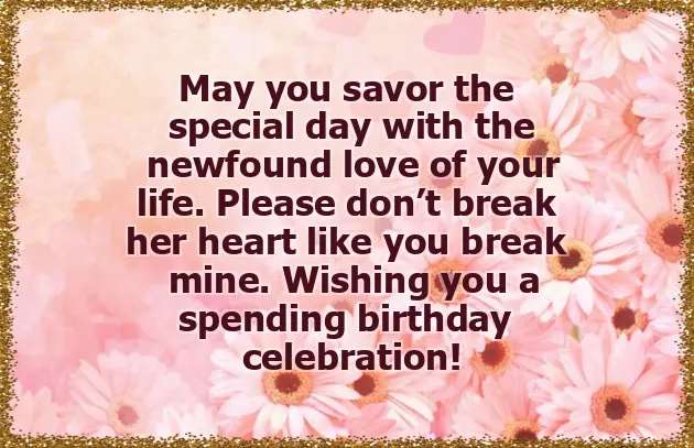 Birthday Wishes Ex Boyfriend Birthday Wishes Ex Boyfriend