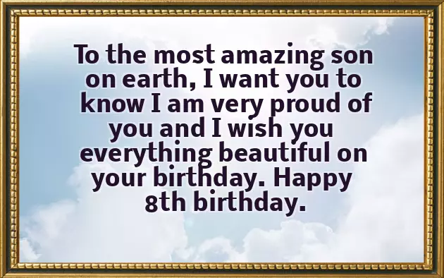 Birthday Wishes For An 8 Year Old Boy Birthday Wishes For An 8 Year Old Boy