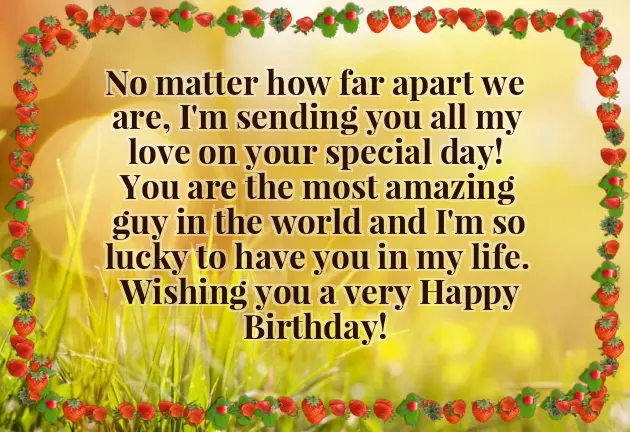 Birthday Wish For Him Long Distance Birthday Wish For Him Long Distance