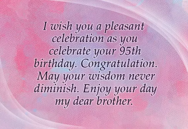 Birthday Wishes For 95 Year Old Man