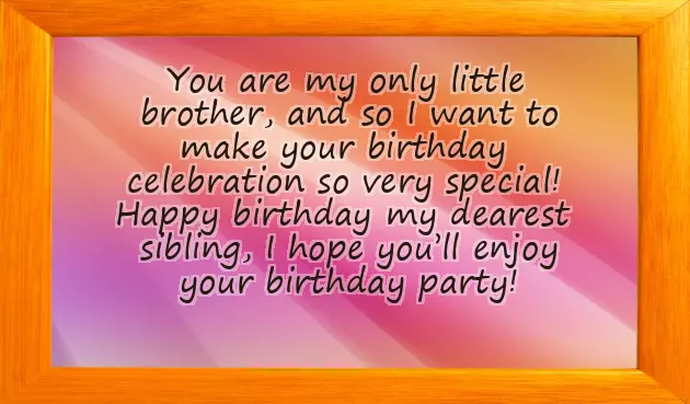 Younger Brother Happy Birthday Wishes Younger Brother Happy Birthday Wishes