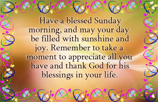 Good Morning Happy And Blessed Sunday Good Morning Happy And Blessed Sunday