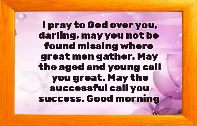 Inspirational Good Morning Message To Him From A Distance Inspirational Good Morning Message To Him From A Distance