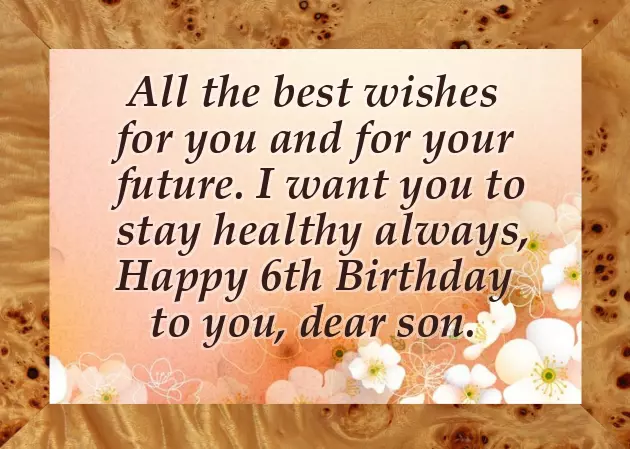 Birthday Wishes For My Son Turning 6