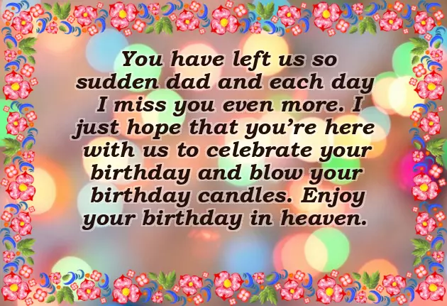 Happy Birthday To Your Father In Heaven Happy Birthday To Your Father In Heaven