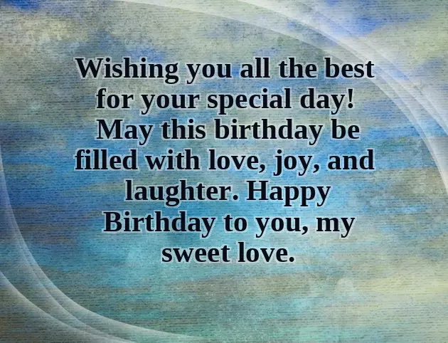 Wishing You A Day Filled With Happiness And A Year Filled With Joy Wishing You A Day Filled With Happiness And A Year Filled With Joy