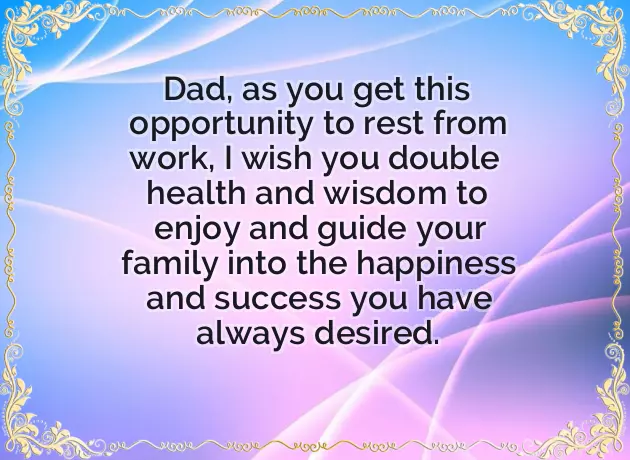 Short Retirement Wishes For Dad