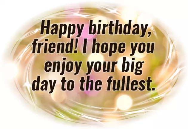 Happiest Birthday My Friend Happiest Birthday My Friend