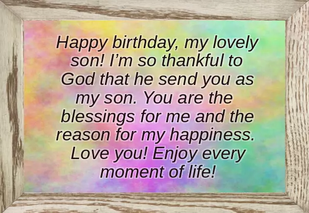 Happy Birthday Wishes To My Dear Son Happy Birthday Wishes To My Dear Son