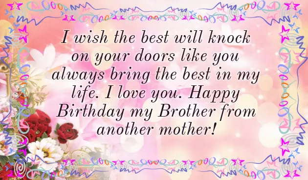 Happy Birthday Quotes For Brother From Another Mother Happy Birthday Quotes For Brother From Another Mother