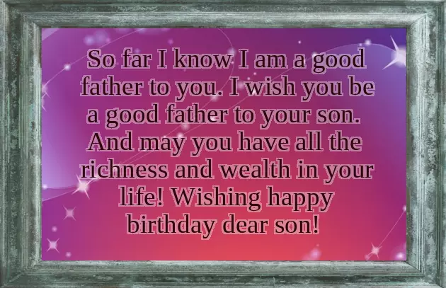 Father Birthday Wishes To Son