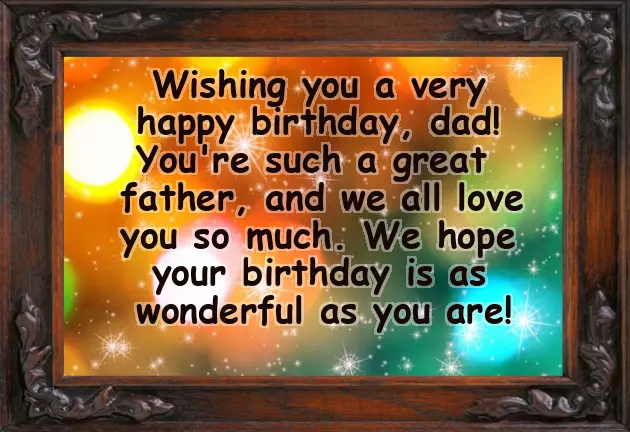 Emotional Birthday Wishes For Father Emotional Birthday Wishes For Father