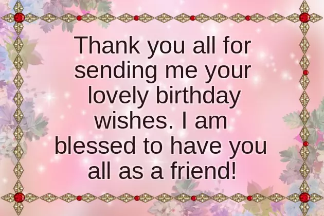 Thank You Note To Friends For Birthday Wishes