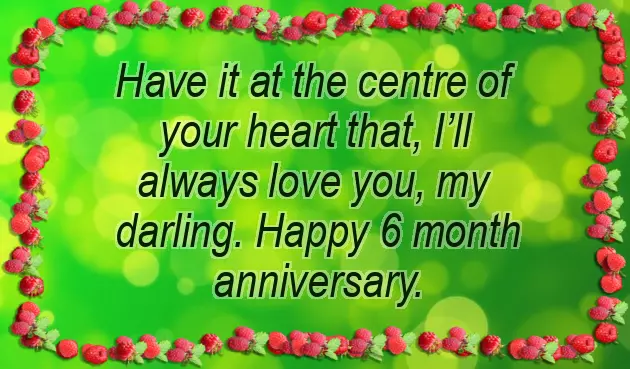 6 Month Anniversary Wishes For Husband 6 Month Anniversary Wishes For Husband