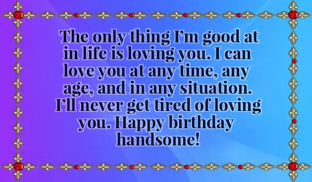 Happy Birthday In Advance My Love