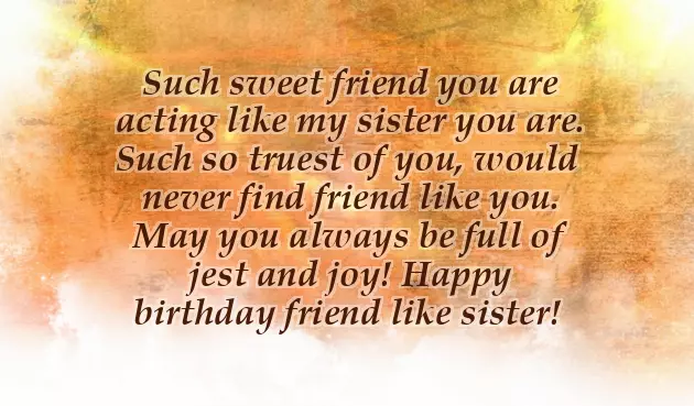 Happy Birthday Wishes For Sister And Friend
