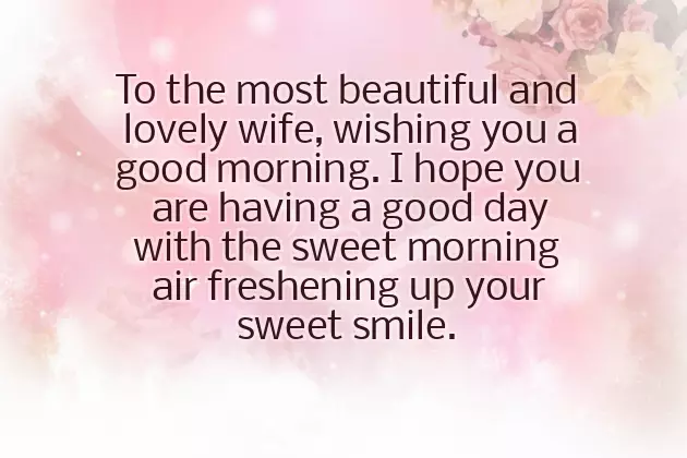 Sweet Good Morning Message To Your Wife Sweet Good Morning Message To Your Wife